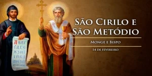 São Cirilo, monge; e São Metódio, bispo